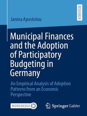 cover image of Municipal Finances and the Adoption of Participatory Budgeting in Germany